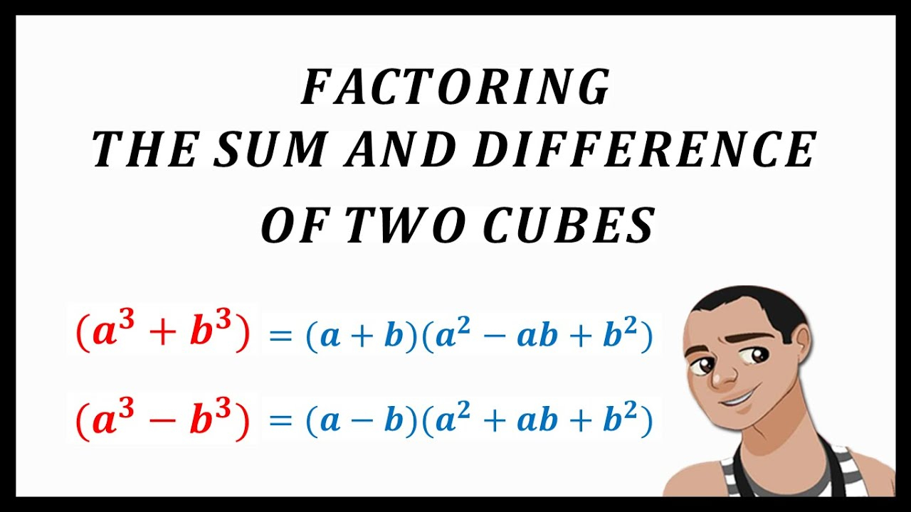 Factoring Sum And Difference Of Two Cubes YouTube