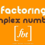 Factoring With Complex Numbers AP Much fbt Factoring With