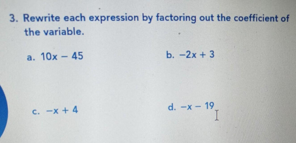 Rewrite Each Expression By Factoring Out The Coefficient Of The 