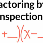 Factoring By Inspection Examples YouTube