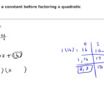 Factoring Out A Constant Before Factoring A Quadratic YouTube