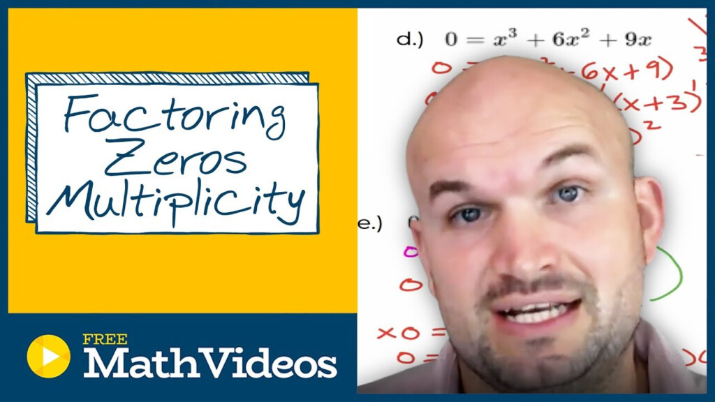 Factoring Polynomials To Find The Zeros And Multiplicity YouTube