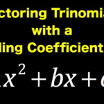 Factoring Trinomials With A Leading Coefficient Of 1 YouTube