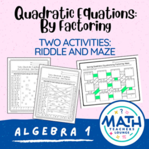 Solving Quadratic Equations Factoring Riddle Worksheet And Maze